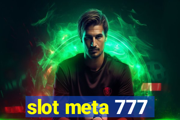 slot meta 777