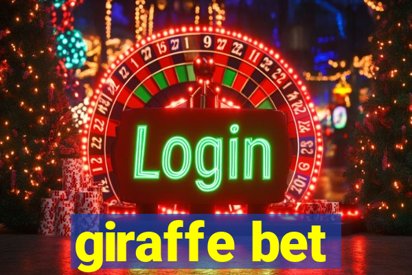 giraffe bet