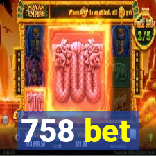 758 bet