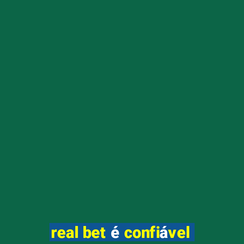 real bet é confiável