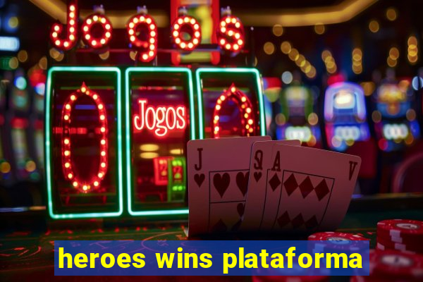 heroes wins plataforma