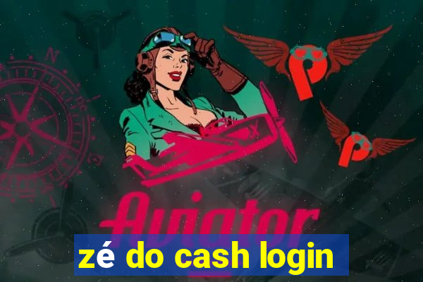 zé do cash login