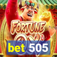 bet 505