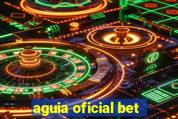 aguia oficial bet