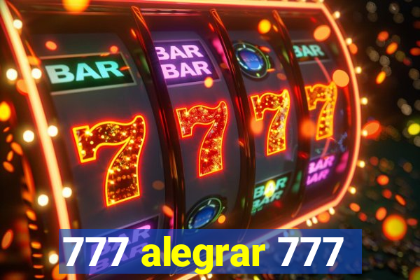 777 alegrar 777