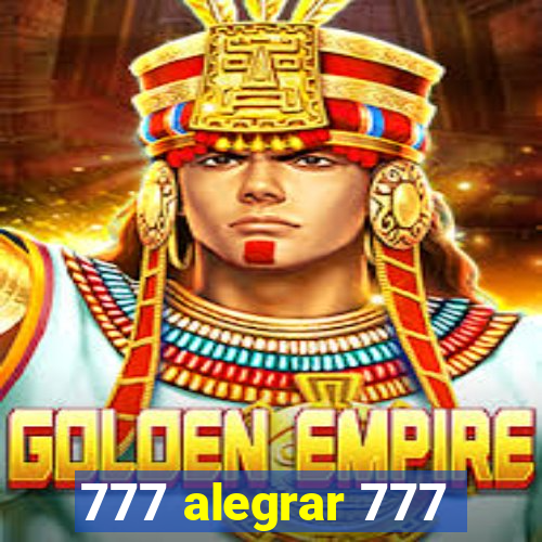 777 alegrar 777