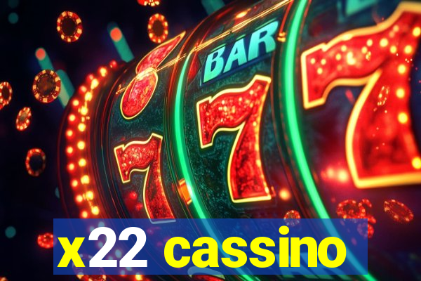 x22 cassino