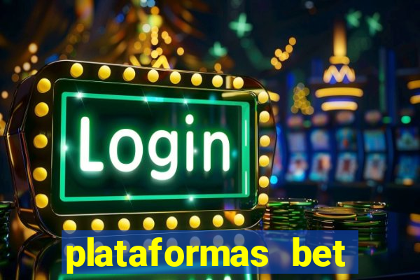 plataformas bet bonus de cadastro