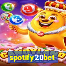 spotify20bet