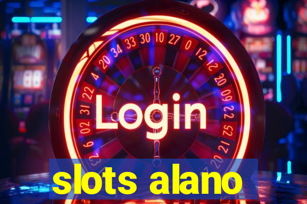 slots alano