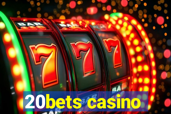 20bets casino