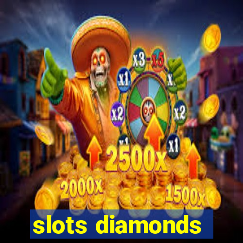 slots diamonds