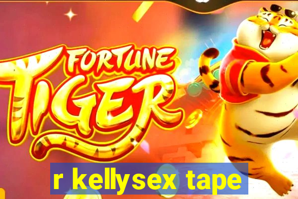 r kellysex tape