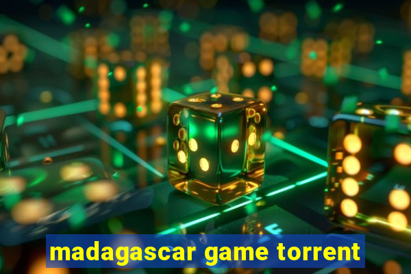 madagascar game torrent