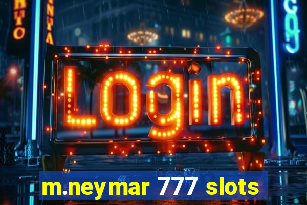 m.neymar 777 slots