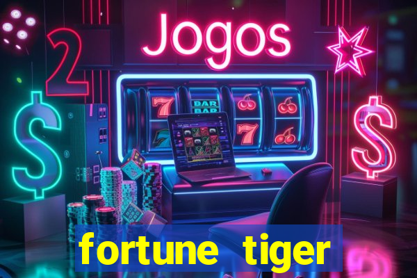 fortune tiger plataforma que paga bonus