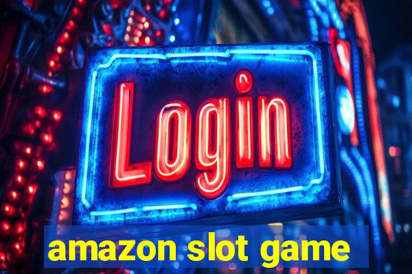 amazon slot game