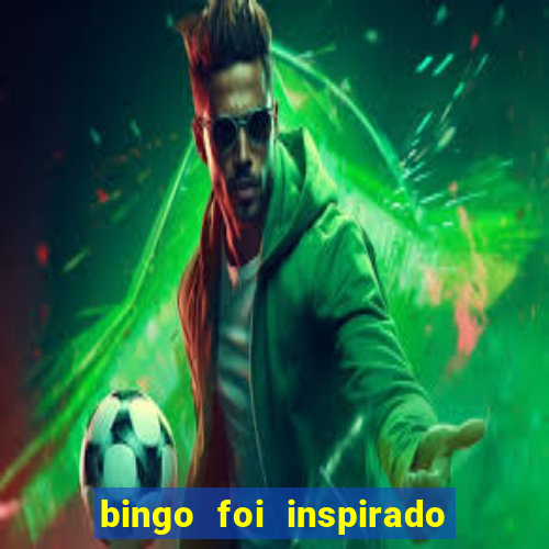 bingo foi inspirado em quem