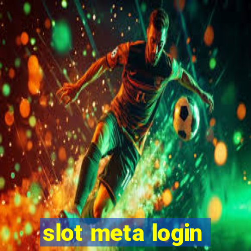 slot meta login