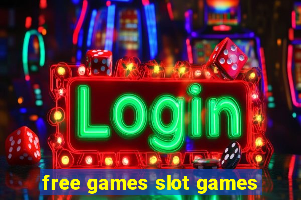 free games slot games