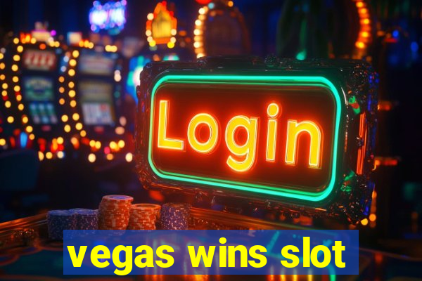 vegas wins slot