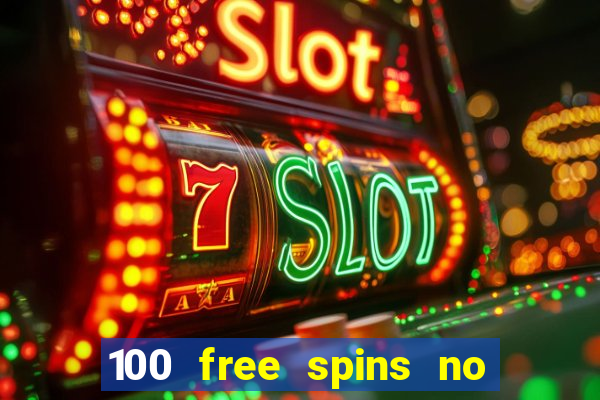 100 free spins no deposit casino australia