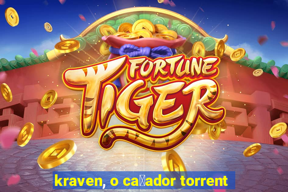 kraven, o ca莽ador torrent