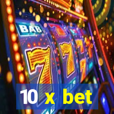 10 x bet