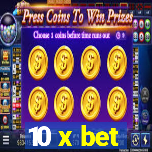 10 x bet