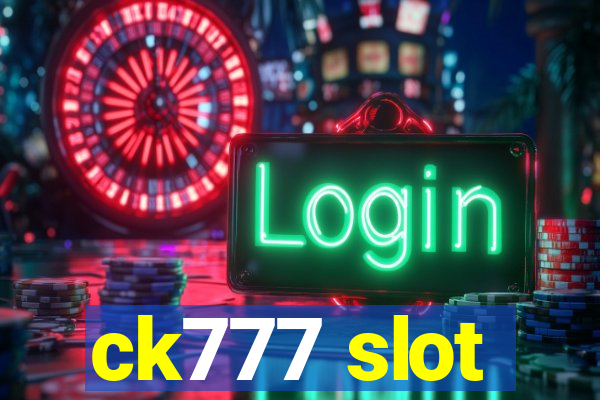 ck777 slot