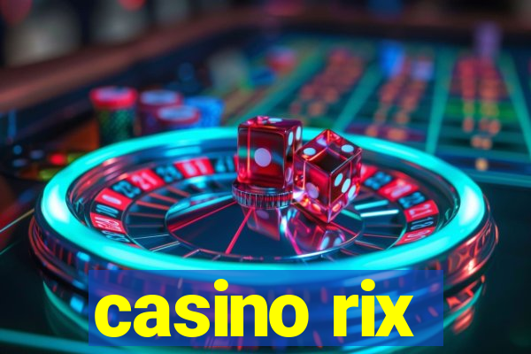 casino rix