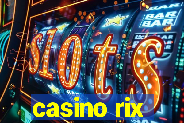 casino rix