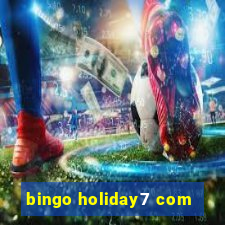 bingo holiday7 com