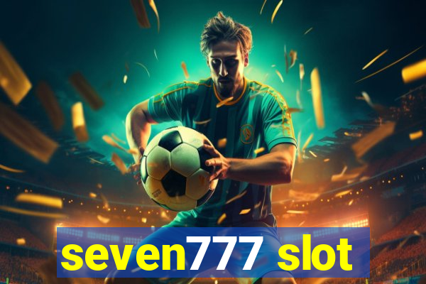 seven777 slot