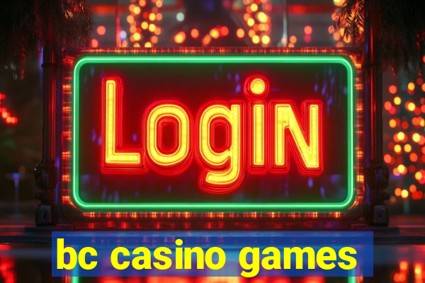 bc casino games