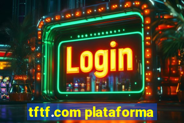 tftf.com plataforma