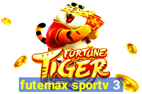 futemax sportv 3