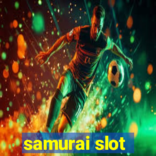 samurai slot