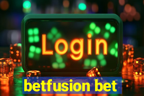 betfusion bet