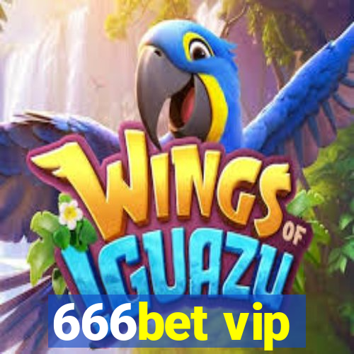 666bet vip