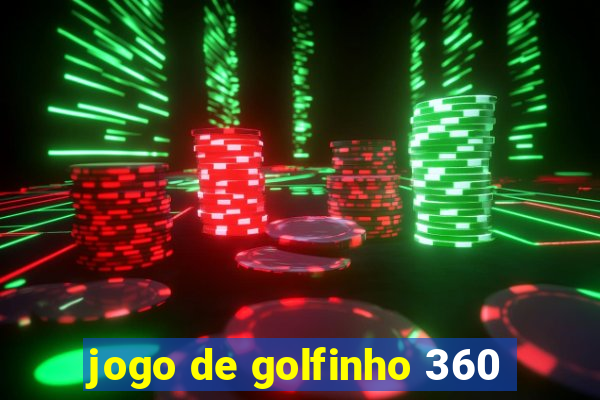 jogo de golfinho 360