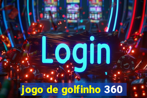 jogo de golfinho 360