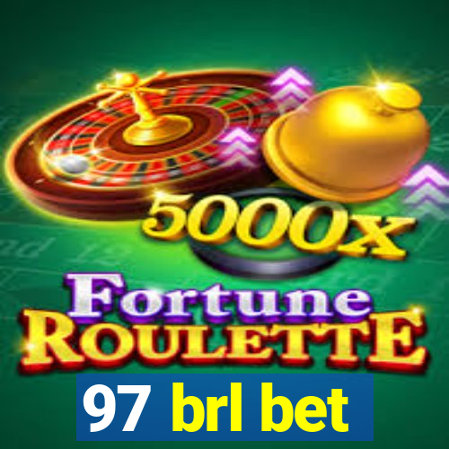 97 brl bet