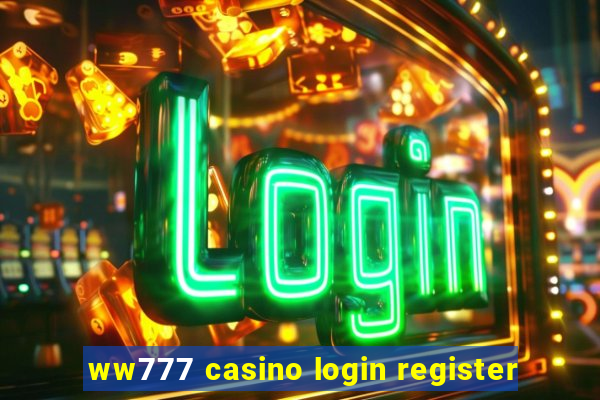 ww777 casino login register