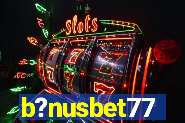 b?nusbet77