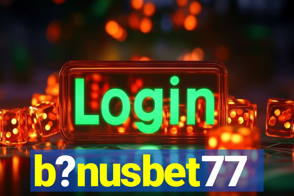 b?nusbet77