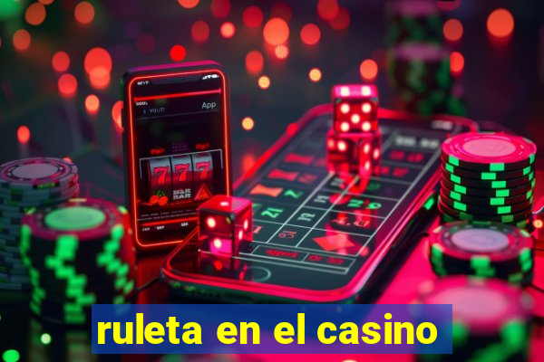 ruleta en el casino