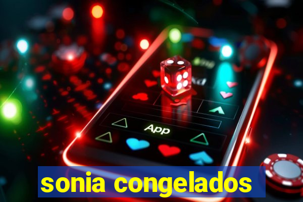 sonia congelados