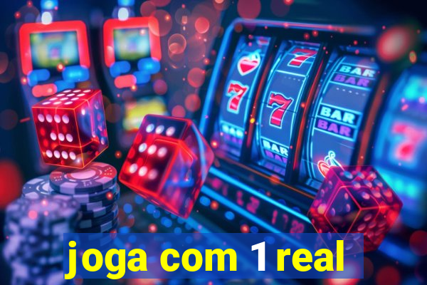 joga com 1 real