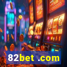 82bet .com